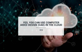 Yes, You Can Use Computer Aided Design (CAD) In the Cloud